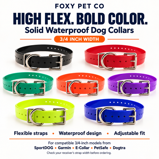 Foxy Pet Co High Flex Solid Waterproof Dog Collar – 3/4" for garmin, sport dog, petsafe and all e-collars