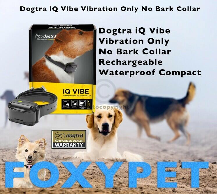 Dogtra iQVibe Vibration Only No Bark Waterproof Rechargeable Dog Collar 3 levels